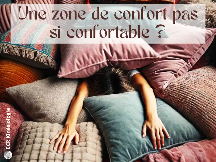 Une zone de confort pas si confortable